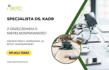 Specjalistka (K/M) ds. Kadr z orzeczeniem o niepełnosprawności (Warszawa-Ochota)