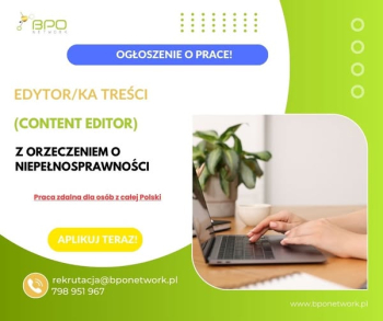Edytor/Edytorka treści (Content Editor) z orzeczeniem o niepełnosprawności - praca zdalna dla osób z całej Polski