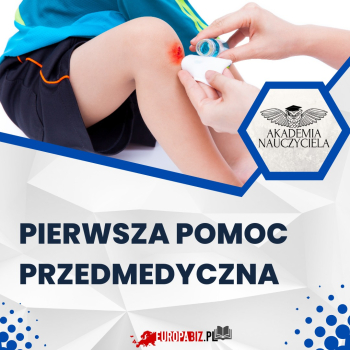 Pierwsza pomoc przedmedyczna dla nauczycieli