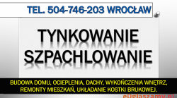 Tynkowanie Wrocław, cennik t.504746203, tynki, ścian, budynku, usługi tynkowania