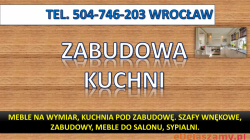 Meble pod zabudowę, szafa, sypialnia,  kuchnia, Wrocław, cennik