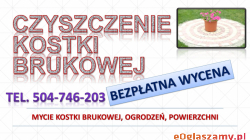 Czyszczenie i mycie kostki brukowej, cena tel. 504-746-203. Wrocław.