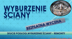 Wyburzenie ścianki, cennik, tel. 504-746-203.Rozbiórka i zburzenie, Wrocław. Rozebranie ścianki. Przygotowanie mieszkania łazienki, lokalu do remontu.