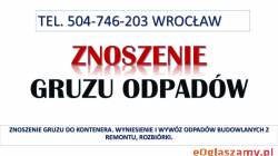 Znoszenie gruzu do kontenera, tel. 504-746-203, Wrocław. Wniesienie mebli