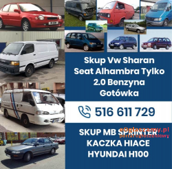 SKUP MB SPRINTER KACZKA HIACE HYUNDAI H100 GOTÓWKA