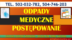 Odpady medyczne i weterynaryjne tel. 504-746-203. w szpitalu, placówki medycznej