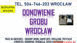 Szlifowanie pomnika, cena, tel. 504-746-203. Wrocław,  odnowienie, renowacja nagrobka