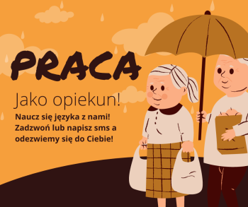 Praca dla opiekuna osób starszych!