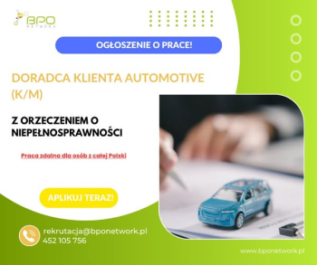 Doradca klienta automotive (K/M) z orzeczeniem praca zdalna cała Polska