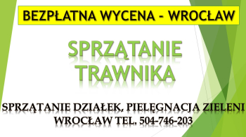 Sprzątanie trawników, tel. 504-746-203. Wrocław, trawnika, terenów zielonych